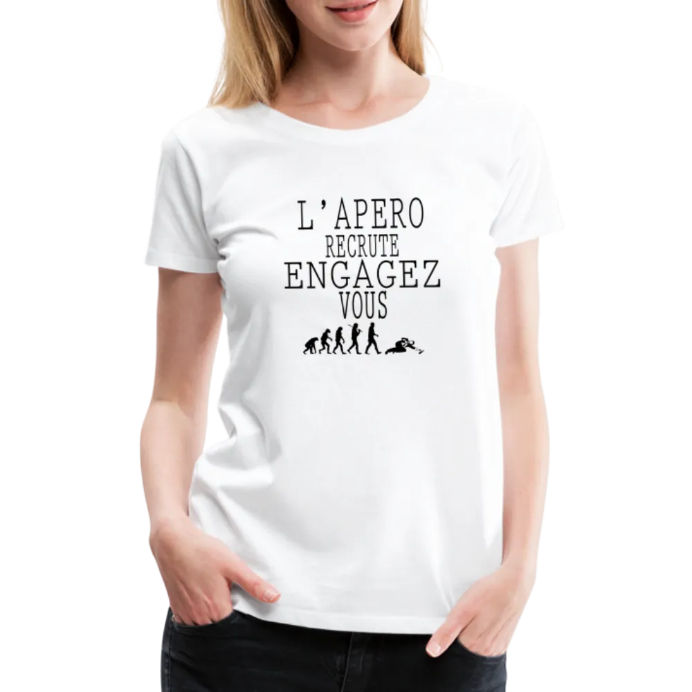 T-shirt Premium Femme L'Apéro Recrute !